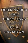 Three Hearts and Three Lions - Poul Anderson - 9781504024334