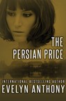 The Persian Price - Evelyn Anthony - 9781504024662