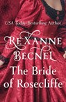 The Bride of Rosecliffe - Rexanne Becnel - 9781504024983