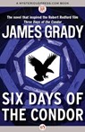 Grady, J: Six Days of the Condor - James Grady - 9781504028059