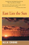 East Lies the Sun - Alla Crone - 9781504029698