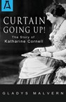 Curtain Going Up! - Gladys Malvern - 9781504030229
