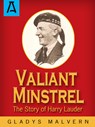 Valiant Minstrel - Gladys Malvern - 9781504030236