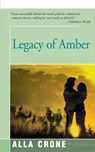 Legacy of Amber - Alla Crone - 9781504030298