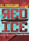 Red Ice - R. L. Crossland - 9781504030694
