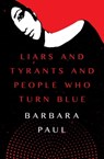Liars and Tyrants and People Who Turn Blue - Barbara Paul - 9781504032384