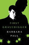 First Gravedigger - Barbara Paul - 9781504032391