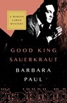 Good King Sauerkraut - Barbara Paul - 9781504032483