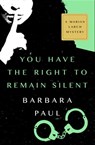 You Have the Right to Remain Silent - Barbara Paul - 9781504032506