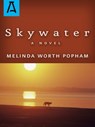 Skywater - Melinda Worth Popham - 9781504032803