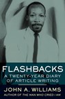 Flashbacks - John A. Williams - 9781504033039