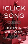 !Click Song - John A. Williams - 9781504033046