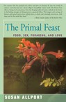 The Primal Feast - Susan Allport - 9781504034210