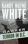 Terror in D.C. - Randy Wayne White - 9781504035217