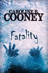 Fatality - Caroline B. Cooney - 9781504035583