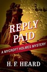 Reply Paid - H. F. Heard - 9781504037778