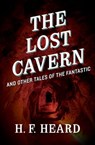 The Lost Cavern - H. F. Heard - 9781504037808