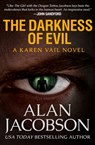 The Darkness of Evil - Alan Jacobson - 9781504041706