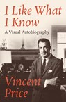 I Like What I Know - Vincent Price - 9781504042147