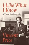 I Like What I Know - Vincent Price - 9781504042161