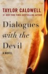 Dialogues with the Devil - Taylor Caldwell - 9781504042932