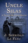 Uncle Silas - J. Sheridan Le Fanu - 9781504043618