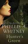 Hunter's Green - Phyllis A. Whitney - 9781504043830