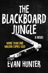 The Blackboard Jungle - Evan Hunter - 9781504043939