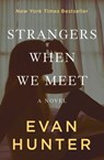 Strangers When We Meet - Evan Hunter - 9781504043977