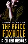 The Brick Foxhole - Richard Brooks - 9781504044387