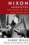 Nixon Agonistes - Garry Wills - 9781504045407