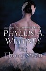 The Ebony Swan - Phyllis A. Whitney - 9781504045995