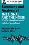 Summary and Analysis of The Signal and the Noise - Worth Books - 9781504046749
