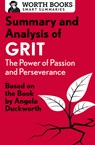 Summary and Analysis of Grit: The Power of Passion and Perseverance - Worth Books - 9781504046763