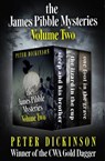 The James Pibble Mysteries Volume Two - Peter Dickinson - 9781504047104