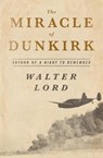 The Miracle of Dunkirk - Walter Lord - 9781504047548