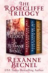 The Rosecliffe Trilogy - Rexanne Becnel - 9781504047975
