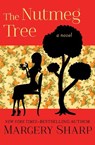 The Nutmeg Tree - Margery Sharp - 9781504050869