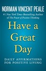 Have a Great Day - Norman Vincent Peale - 9781504051934