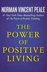 The Power of Positive Living - Norman Vincent Peale - 9781504051941