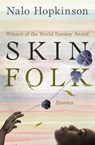 Skin Folk - Nalo Hopkinson - 9781504052764