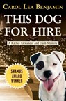 This Dog for Hire - Carol Lea Benjamin - 9781504052924