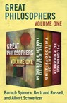 Great Philosophers Volume One - Baruch Spinoza ; Bertrand Russell ; Albert Schweitzer - 9781504054898
