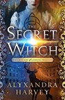 The Secret Witch - Alyxandra Harvey - 9781504055314