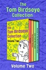 The Tom Birdseye Collection Volume Two - Tom Birdseye - 9781504055413
