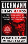 Eichmann in My Hands - Peter Z. Malkin ; Harry Stein - 9781504055499