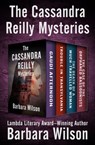 The Cassandra Reilly Mysteries - Barbara Wilson - 9781504055925