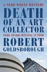Death of an Art Collector - Robert Goldsborough - 9781504057547