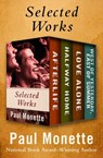 Selected Works - Paul Monette - 9781504057585