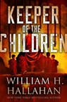 Keeper of the Children - William H. Hallahan - 9781504059022
